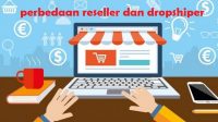 Perbedaan Reseller dan Dropship yang Sebaiknya Anda Tahu