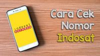 Begini Cara Cek Nomor Indosat, Mudah dan Anti Ribet