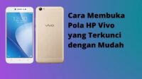 Cara Membuka Pola HP Vivo yang Terkunci dengan Mudah