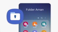 Cara Mengeluarkan Aplikasi Dari Folder Aman di Hp Samsung