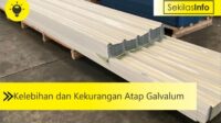 kelebihan dan kekurangan galvalum sebagai bahan bangunan