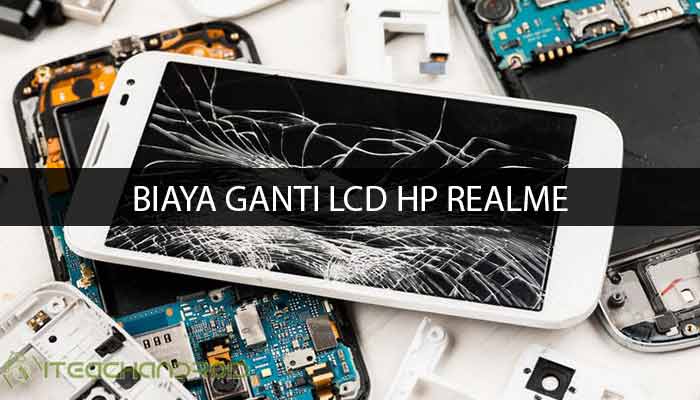 biaya mengganti lcd hp yang lepas