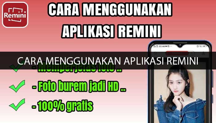 cara menggunakan remini terbaru