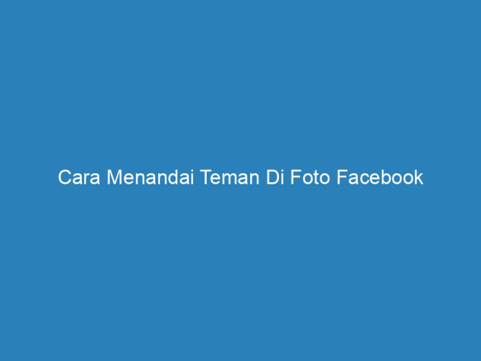 Cara Menandai Teman di Foto Grup Facebook