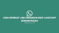 Cara membuat link undangan grup WhatsApp sebagai admin terbaru