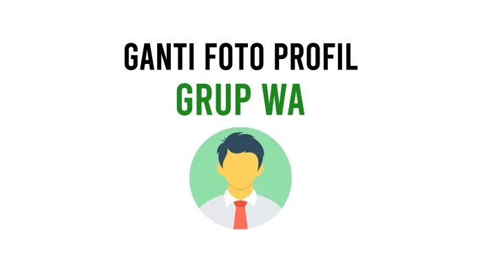 Cara mengganti foto grup WhatsApp terbaru